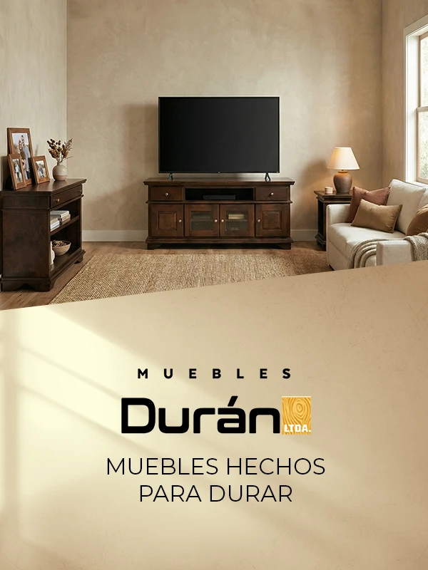 Muebles Duran, Muebles hechos para durar